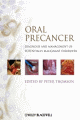Oral Precancer: Diagnosis and Management of Potentially Malignant Disorders<BOOK_COVER/>